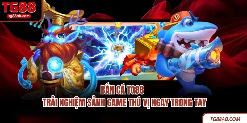 Hệ thống trò chơi bắn cá đổi thưởng được săn đón nhất