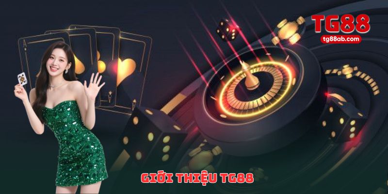 Giới thiệu TG88 - Kho sản phẩm đẳng cấp của TG88