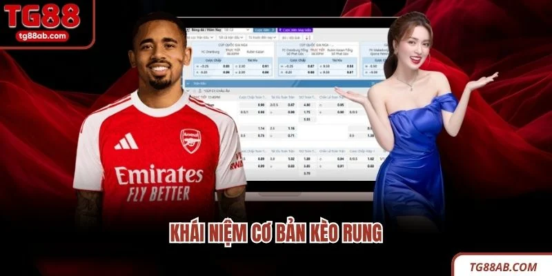 Khái niệm cơ bản kèo rung